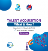 HR24h – Hội thảo TALENT ACQUISITION – What & How?