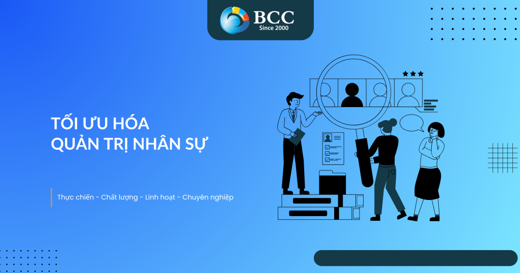 CHƯƠNG TRÌNH TƯ VẤN – TỐI ƯU HÓA QUẢN TRỊ NHÂN SỰ